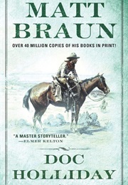 Doc Holliday (Matt Braun)