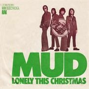 Lonely This Christmas - Mud