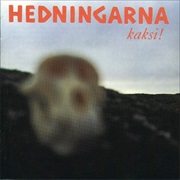 Hedningarna - Kaksi!