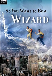 So You Want to Be a Wizard (Diane Duane)