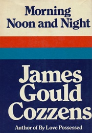 Morning, Noon, and Night (James Gould Cozzens)