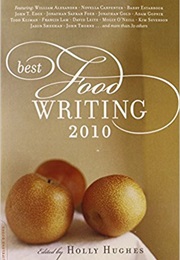 The Best Food Writing 2010 (Holly Hughes)