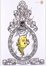 The Broom of the System (David Foster Wallace)