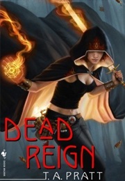 Dead Reign (Marla Mason #3) (T.A. Pratt)