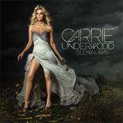 &quot;Blown Away&quot; Carrie Underwood