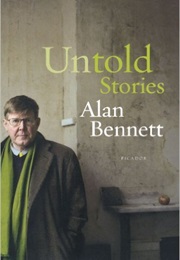 Untold Stories (Alan Bennett)