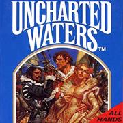 Uncharted Waters