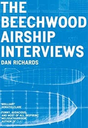 The Beechwood Airship Interviews (Dan Richards)