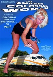 The Amazing Colossal Woman (2006)