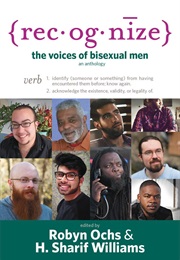 Rec*Og*Nize: The Voices of Bisexual Men (Edited by Robyn Ochs and H. Sharif Williams)