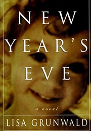 New Year&#39;s Eve (Lisa Grunwald)