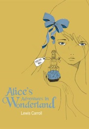Alice's Adventures in Wonderland (Lewis Carroll)