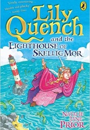 Lily Quench and the Lighthouse of Skellig Mor (Natalie Jane Prior)