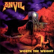 Worth the Weight - Anvil