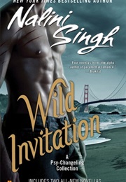 Wild Invitation (Nalini Singh)