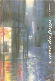 A Arte Da Fuga (Joy Williams)