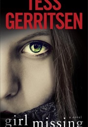 Girl Missing (Tess Gerritsen)