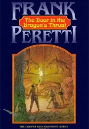 The Door in the Dragon&#39;s Throat (Frank E. Peretti)