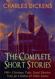 The Short Stories (Charles Dickens)