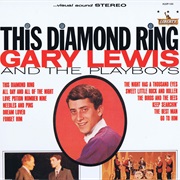 This Diamond Ring - Gary Lewis and the Playboys