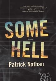 Some Hell (Patrick Nathan)