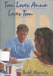 Tom Loves Anna Loves Tom (Bruce Clements)
