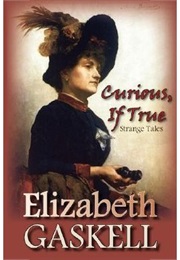 Curious If True (Elizabeth Gaskell)