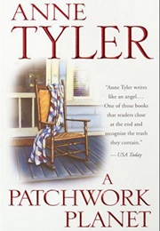 A Patchwork Planet (Anne Tyler)