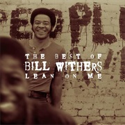 Bill Withers - The Best of Bill Withers: Lean on Me