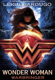 Wonder Woman: Warbringer (Leigh Bardugo)