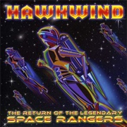 Hawkwind - The Return of the Legendary Space Rangers