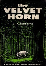 The Velvet Horn (Andrew Lytle)