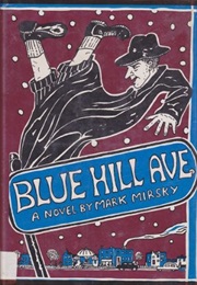 Blue Hill Avenue; a Novel (Mark Mirsky)