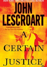 A Certain Justice (John Lescroart)