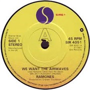The Ramones - We Want the Airwaves