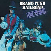 Grand Funk Railroad - On Time