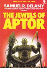 The Jewels of Aptor (Samuel R. Delany)