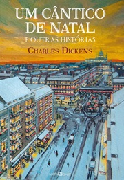 Um Cântico De Natal E Outras Histórias (Charles Dickens)