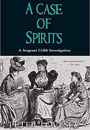 A Case of Spirits (Peter Lovesey)
