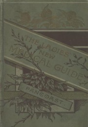 Pancoast's Tokology and Ladies Medical Guide (M.D Pancoast)