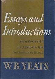 Essays &amp; Introductions (W.B. Yeats)