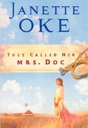 They Called Her Mrs. Doc (Janette Oke)