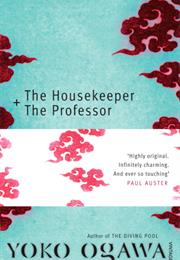 The Housekeeper and the Professor - Yoko Ogawa