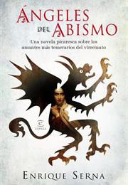 Enrique Serna Ángeles Del Abismo