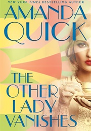 The Other Lady Vanishes (Amanda Quick)