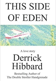 This Side of Eden (Derrick Hibbard)