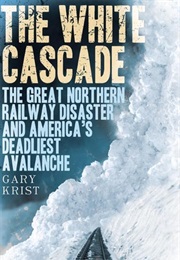 The White Cascade (Gary Krist)