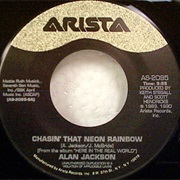 Chasin&#39; That Neon Rainbow - Alan Jackson