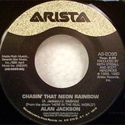 Chasin' That Neon Rainbow - Alan Jackson