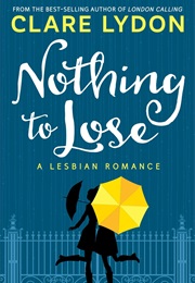 A LGBTQ+ Romance (Nothing to Lose)